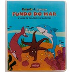 Ficha técnica e caractérísticas do produto Livro - Fundo do Mar: Colorir & Apagar