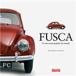 Ficha técnica e caractérísticas do produto Livro - Fusca: o Carro Mais Popular do Mundo