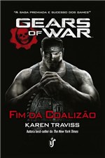 Ficha técnica e caractérísticas do produto Gears Of War - Fim da Coalizão - Unica Editora