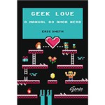 Ficha técnica e caractérísticas do produto Livro - Geek Love