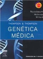 Ficha técnica e caractérísticas do produto Livro - Genética Médica - Thompson e Thompson Bf