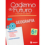 Ficha técnica e caractérísticas do produto Livro - Geografia 6º Ano: Ensino Fundamental - Coleção Caderno do Futuro