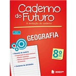 Ficha técnica e caractérísticas do produto Livro - Geografia 8º Ano: Ensino Fundamental - Coleção Caderno do Futuro