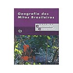 Ficha técnica e caractérísticas do produto Livro - Geografia dos Mitos Brasileiros