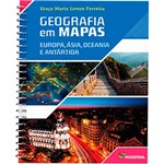 Ficha técnica e caractérísticas do produto Livro - Geografia em Mapas: Europa, Ásia, Oceania e Antártida