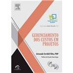 Ficha técnica e caractérísticas do produto Livro - Gerenciamento dos Custos em Projetos - Coleção Grandes Especialistas Brasileiros