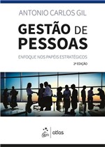 Ficha técnica e caractérísticas do produto Livro - Gestão de Pessoas - Enfoque Nos Papéis Estratégicos