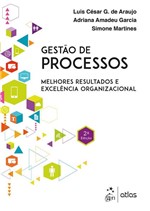 Ficha técnica e caractérísticas do produto Livro - Gestão de Processos-Melhores Resultados e Excelência Organizacional - Araujo - Atlas