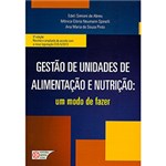 Ficha técnica e caractérísticas do produto Livro - Gestão de Unidades de Alimentação e Nutrição: um Modo de Fazer