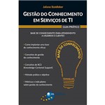 Ficha técnica e caractérísticas do produto Livro - Gestão do Conhencimento em Serviços TI: Guia Prático