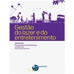 Ficha técnica e caractérísticas do produto Livro - Gestão do Lazer e do Entretenimento