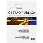 Ficha técnica e caractérísticas do produto Livro - Gestão Pública - Planejamento, Processos, Sistemas de Informação e Pessoas