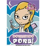 Ficha técnica e caractérísticas do produto Livro - Go Girl 1 - Dormindo Fora