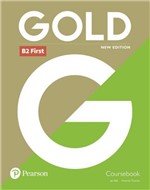 Ficha técnica e caractérísticas do produto Livro - Gold B2 First New Edition - Coursebook