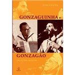 Livro - Gonzaguinha e Gonzagão - uma História Brasileira
