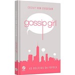Ficha técnica e caractérísticas do produto Livro - Gossip Girl: as Delícias da Fofoca