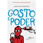 Ficha técnica e caractérísticas do produto Livro - Gosto e Poder - Vinho, Cinema e a Busca dos Prazeres