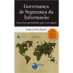 Ficha técnica e caractérísticas do produto Livro - Governança de Segurança da Informação: Como Criar Oportunidades para o Seu Negócio