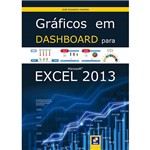 Ficha técnica e caractérísticas do produto Livro - Gráficos em Dashboard para Microsoft Excel 2013
