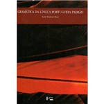 Ficha técnica e caractérísticas do produto Livro - Gramática da Língua Portuguesa Padrão