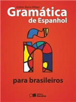 Ficha técnica e caractérísticas do produto Livro - Gramática de Espanhos para Brasileiros