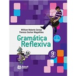 Ficha técnica e caractérísticas do produto Livro - Gramática Reflexiva - 9º Ano