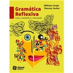 Ficha técnica e caractérísticas do produto Livro - Gramática Reflexiva: Texto, Semântica e Interação