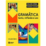 Ficha técnica e caractérísticas do produto Livro - Gramática: Texto, Reflexão e Uso