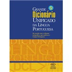 Ficha técnica e caractérísticas do produto Livro - Grande Dicionário Unificado da Língua Portuguesa