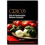 Ficha técnica e caractérísticas do produto Livro - Grico - Guia de Restaurantes Italianos Comunita