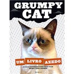 Ficha técnica e caractérísticas do produto Livro - Grumpy Cat: um Livro Azedo