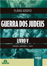 Ficha técnica e caractérísticas do produto Livro - Guerra dos Judeus - Livro V