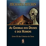 Ficha técnica e caractérísticas do produto Livro - Guerras dos Deuses e dos Homens: Crônicas da Terra Vol. 3