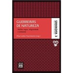 Ficha técnica e caractérísticas do produto Livro - Guerreiras de Natureza - Vol. 3
