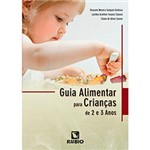 Ficha técnica e caractérísticas do produto Livro - Guia Alimentar para Crianças de 2 e 3 Anos