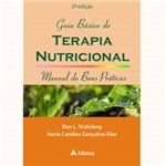 Ficha técnica e caractérísticas do produto Livro - Guia Básico de Terapia Nutricional