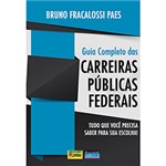 Ficha técnica e caractérísticas do produto Livro - Guia Completo das Carreiras Públicas Federais