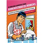 Livro - Guia das Garotas para Administrar Homens, o