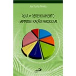 Ficha técnica e caractérísticas do produto Livro - Guia de Gerenciamento e Administração Paroquial