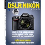 Ficha técnica e caractérísticas do produto Livro - Guia Definitivo para Dslr Nikon - Vol. 3