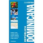Ficha técnica e caractérísticas do produto Livro - Guia Espiral República Dominicana