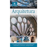 Ficha técnica e caractérísticas do produto Livro - Guia Ilustrado Zahar de Arquitetura