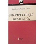 Ficha técnica e caractérísticas do produto Livro - Guia para a Edição Jornalística