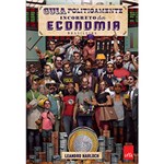 Ficha técnica e caractérísticas do produto Livro - Guia Politicamente Incorreto da Economia Brasileira