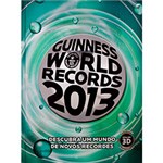 Ficha técnica e caractérísticas do produto Livro - Guinness World Records 2013: Descubra um Mundo de Novos Recordes