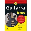 Ficha técnica e caractérísticas do produto Livro - Guitarra Para Leigos: Tradução da 4ª Edição