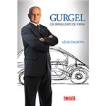 Ficha técnica e caractérísticas do produto Livro - Gurgel: um Brasileiro de Fibra