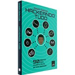 Ficha técnica e caractérísticas do produto Livro - Hackeando Tudo