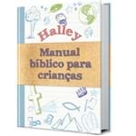Ficha técnica e caractérísticas do produto Livro Halley Manual Bíblico para Crianças