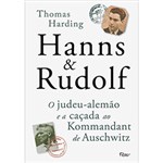 Ficha técnica e caractérísticas do produto Livro - Hanns & Rudolf: o Judeu-Alemão e a Caçada ao Kommandant de Auschwitz